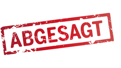 Abgesagt